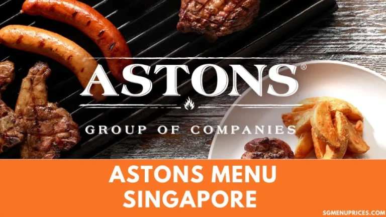 ASTONS MENU SINGAPORE & UPDATED PRICES 2024