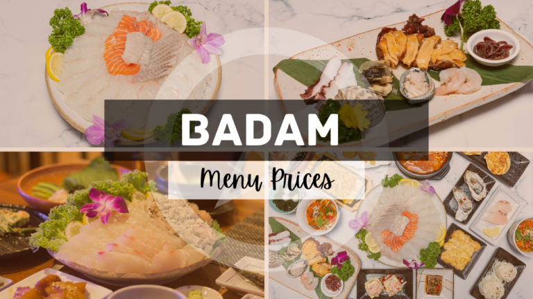 BADAM RESTAURANT MENU SINGAPORE & UPDATED PRICES 2024