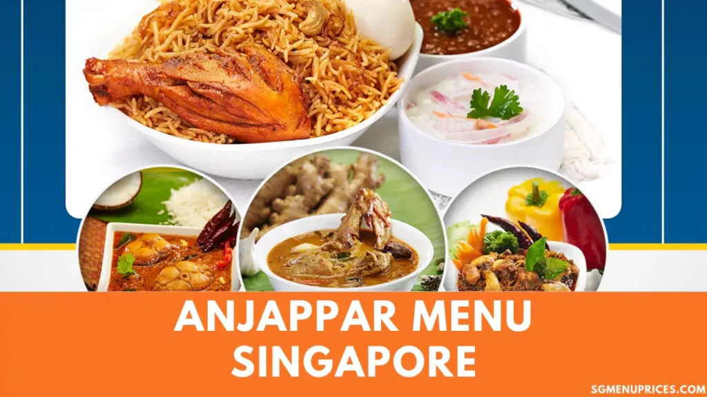 Anjappar Menu Singapore