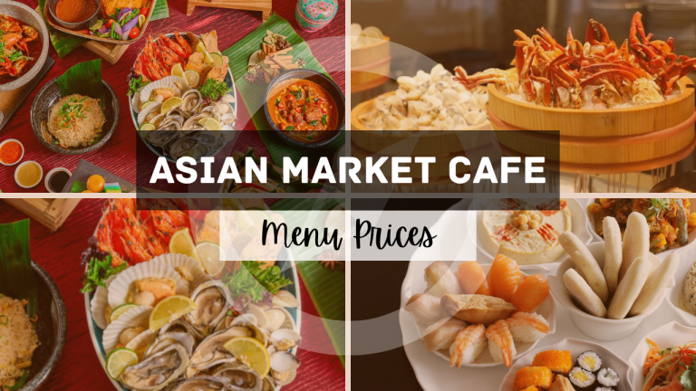 ASIAN MARKET CAFE MENU SINGAPORE & UPDATED PRICES 2024