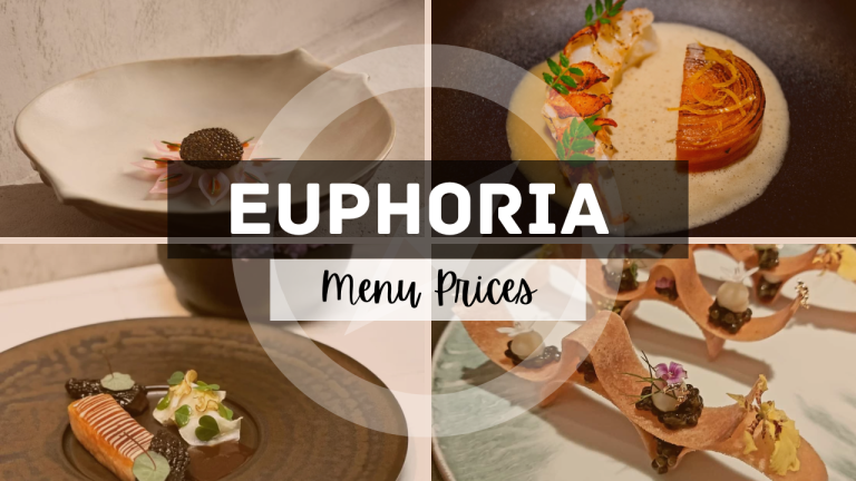 EUPHORIA MENU SINGAPORE & UPDATED PRICES 2024