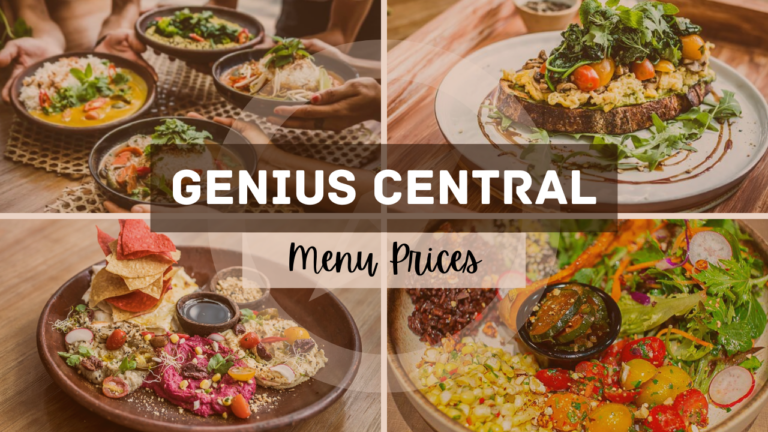 GENIUS CENTRAL MENU SINGAPORE & UPDATED PRICES 2025